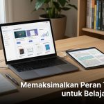 Memaksimalkan Peran Teknologi untuk Belajar Mandiri