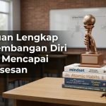 Panduan Lengkap Pengembangan Diri untuk Mencapai Kesuksesan