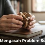 Cara Mengasah Problem Solving